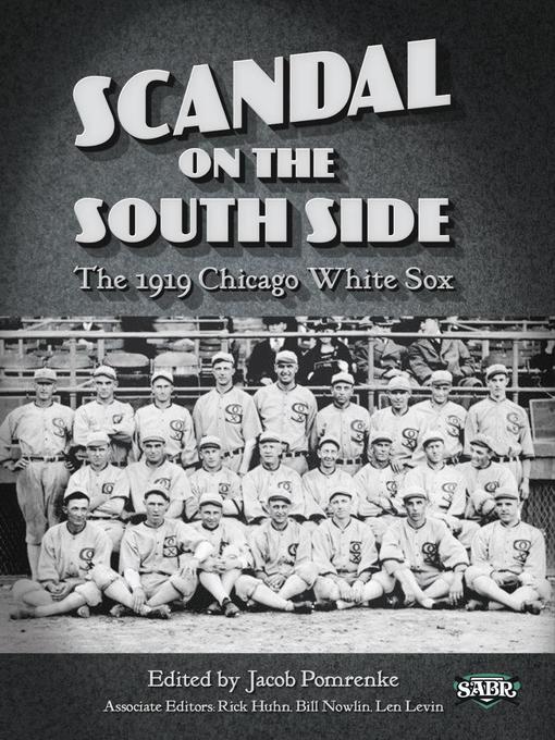 Title details for Scandal on the South Side by Society for American Baseball Research - Available
